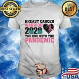 Breast cancer warrior 2020 the one with the pandemic pink ribbon heart mask covid 19 shirt
