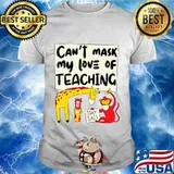 Can't Mask My Love Of Teaching, funny wild animals teacher T-Shirt