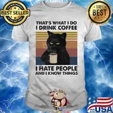 Cat that's what i do i drink coffee i hate people and i know things vintage retro 2020 shirt