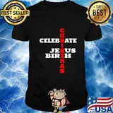 CELEBRATE JESUS BIRTH Christmas T-Shirt