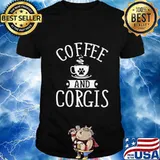 Coffee And Corgis - Corgi Shirt Gift For Corgi Lover Sweatshirt