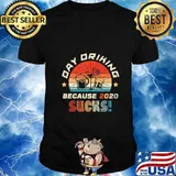 Day Drinking Because 2020 Sucks Shirt Funny Retro T-Shirt