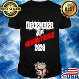 December 31st 2020 Season Finale Joke T-Shirt