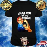 Democrat Rosie Riveter Nasty Tattoo Grab Him By The Ballot T-Shirt