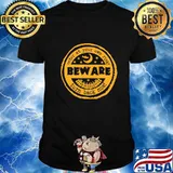 Enter At Your Own Risk Beware Turn Back Now Halloween Shirt