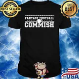 Fantasy Football Commish - Funny Game Day Gift T-Shirt