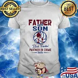 Father and son best freakin partner in crime ever basketball shirt