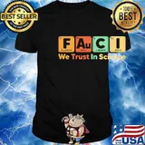 Fauci we trust in science vintage shirt