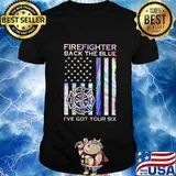 Firefighter Back The Blue Fire Dept I've Got Your Six American Flag Independence Day Shirt