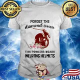 Forget the diamond crown this princess wears welding helmets flowers quote shirt