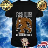 Free Hugs Just Kidding Don't Touch Me Funny Bigfoot Mask T-Shirt