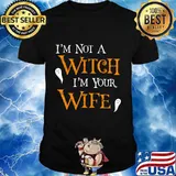 Get Back Witch- I'm Not A Witch I'm Your Wife Halloween T-Shirt