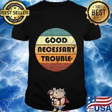 Get In Good And Necessary Trouble Political Quote John Lewis T-Shirt