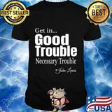 Get in Trouble Good-Trouble Necessary Trouble John-Lewis T-Shirt