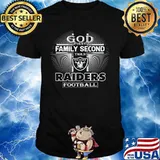 God first family second then las vegas raiders football shirt