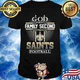 God first family second then new orlean saints football shirt