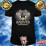 God first family second then new orleans saints football shirt