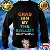 Grab Him By The Ballot Nasty Woman Vote Democrat 2020 T-Shirt Sweater