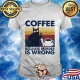 Halloween black cat hold knife coffee because murder is wrong vintage retro shirt
