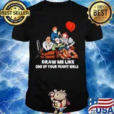 Halloween horror characters draw me like one of your fright girls shirt