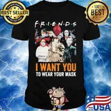 Halloween horror characters friends i want you to wear your mask shirt