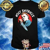 Halloween michael myers holy shitballs shirt