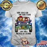 Hippie peace car you go i go you ride i ride you will never be alone shirt