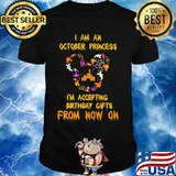 I am an october princess i'm accepting birthday gifts from now on halloween shirt