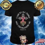 I Can Do All Things Through Christ Cool Breast Cancer Gifts T-Shirt