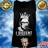 I Dissent Notorious RBG Shirt for Feminists T-Shirt Tank top