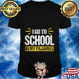 I Go To School In My Pajamas Funny Homeschool Online T-Shirt