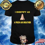 I Identify As a Fresh Air Breather T-Shirt