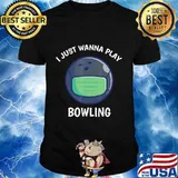 I Just Wanna Play Bowling Quarantine Face Mask Bowling Ball T-Shirt