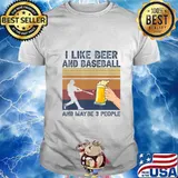 I Like Beer and Baseball and Maybe 3 People Funny Gift T-Shirt