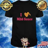 I love mild sauce chicken wing shirt