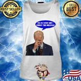 I'm Joe Biden and I Forgot This Message. Anti Joe Biden 2020 T-Shirt Tank top
