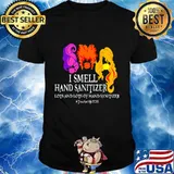 I Smell Hand Sanitizer Lots And Lots Of - Teacher Halloween T-Shirt