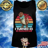 I Turned 45 In Quarantine 2020 Dabbing T-rex 45th Birthday T-Shirt Tank top