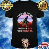 I Wanna Be The One Who Has A Beer With Darryl Funny Bigfoot T-Shirt