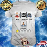I Want 2020 All Done Funny Wear Mask Vintage T-Shirt