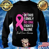 in this family no one fight alone breast cancer awareness T-Shirt Sweater