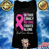in this family no one fight alone breast cancer awareness T-Shirt Tank top