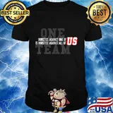 Injustice Against One of Us Is Injustice Against All Of US T-Shirt