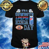 It's a dallas cowboys and pepsi kinda day shirt