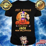 Just a woman who loves jack skellington and halloween pumpkins shirt