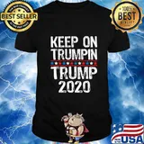 Keep On Trumpin Patriotic Re-elect Trump 2020 T-Shirt