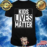 Kids lives matter 2020 shirt