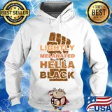 Lightly Melanated Hella Black History Melanin African BLM T-Shirt Hoodie