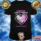 Loving Memory Miss My Daughter Breast Cancer Awareness Women T-Shirt
