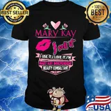 Mary kay i sell it i use i love it i am a mary kay independent beauty consultant logo lips shirt